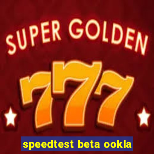 speedtest beta ookla